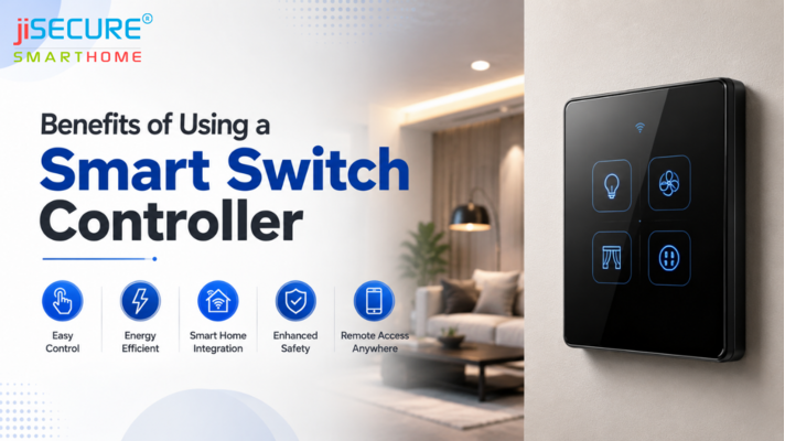 Top Benefits of Using a Smart Switch Controller in Modern Homes