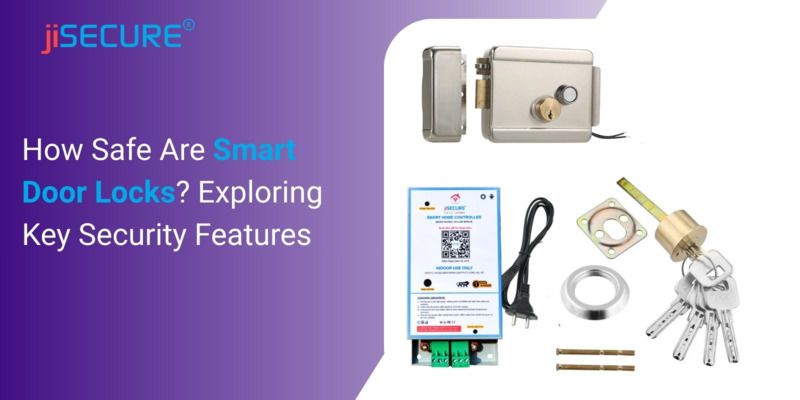 How Safe Are Smart Door Locks? Exploring Key Security Features