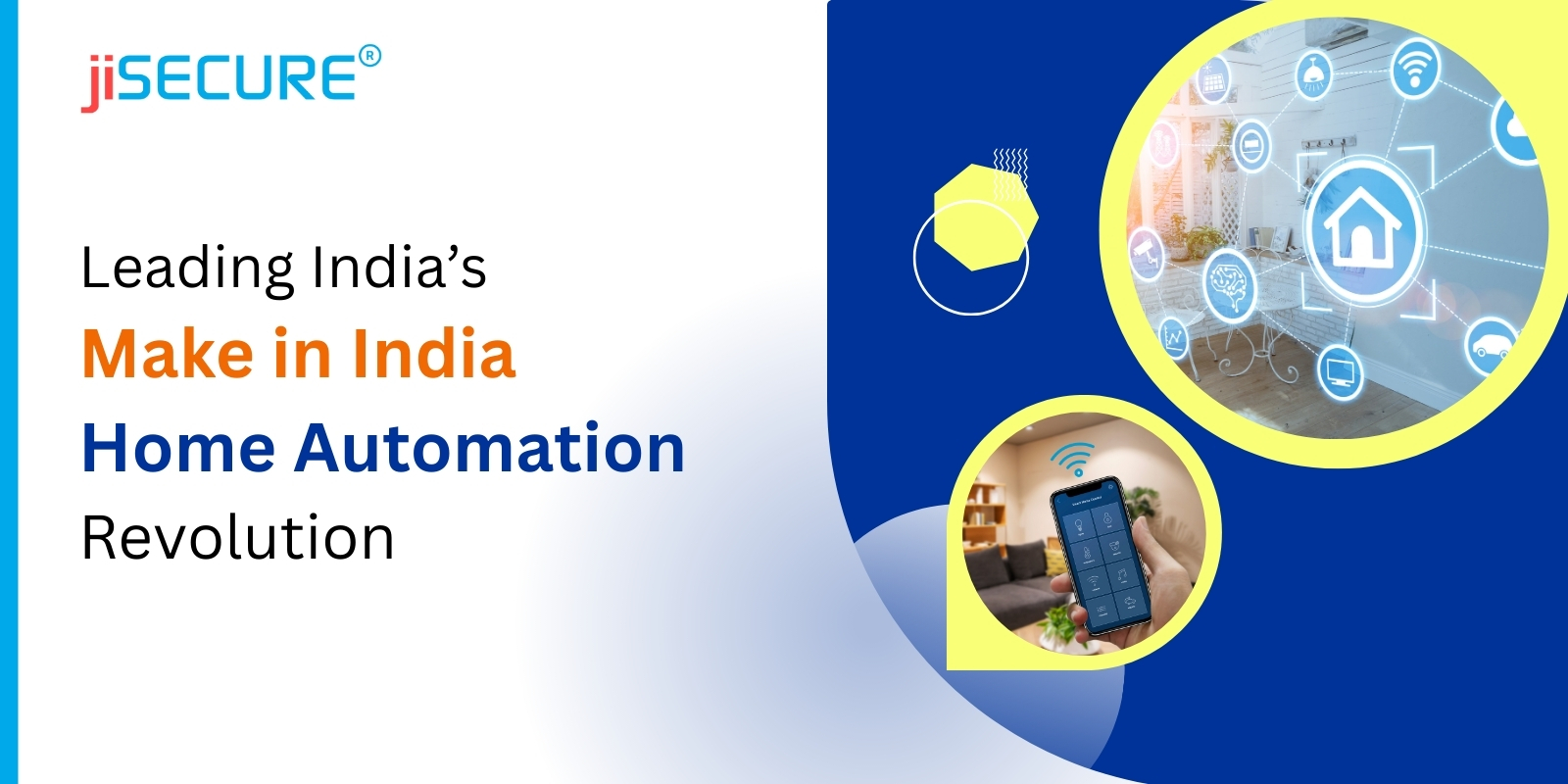 jiSecure: Leading India’s Make in India Home Automation Revolution