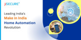 jiSecure: Leading India’s Make in India Home Automation Revolution